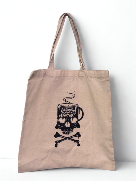 Death Before Decaf Tote Bag